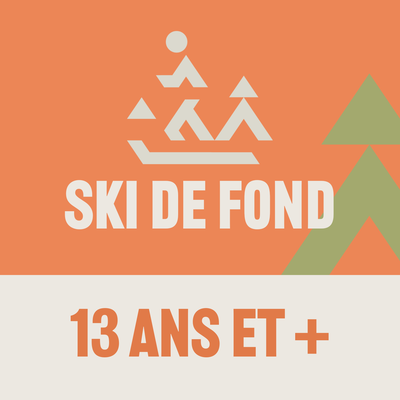Ski de fond - 13 ans et +