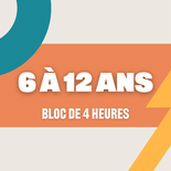 Bloc 4h individuel - 6 à 12 ans
